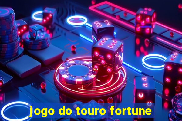 jogo do touro fortune